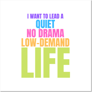 Autism Memes I Want to Lead a Quiet No Drama Low Demand Life Posters and Art